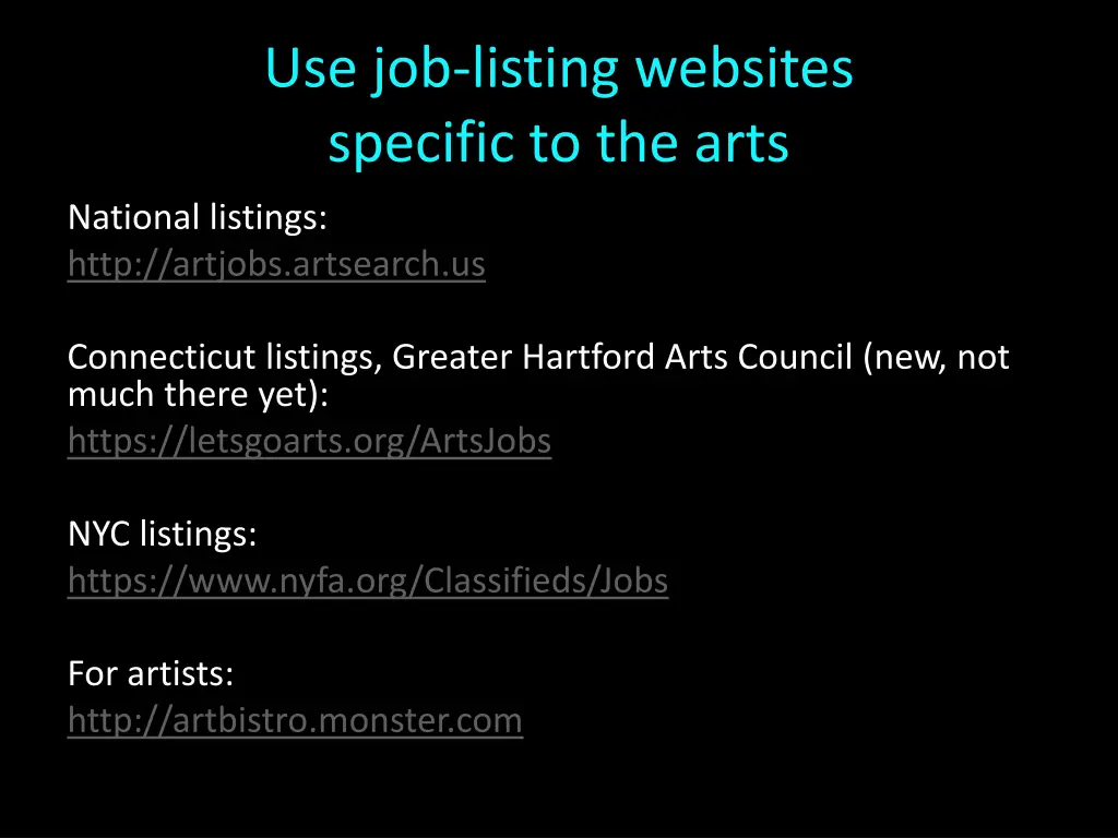use job listing websites specific to the arts
