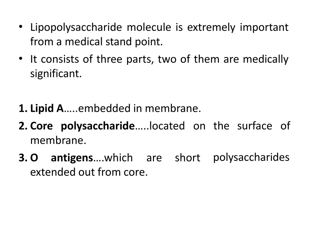 lipopolysaccharide molecule is extremely