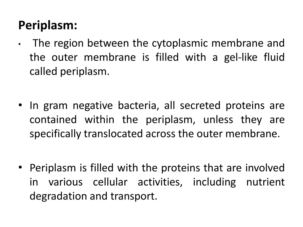 periplasm the region between the cytoplasmic