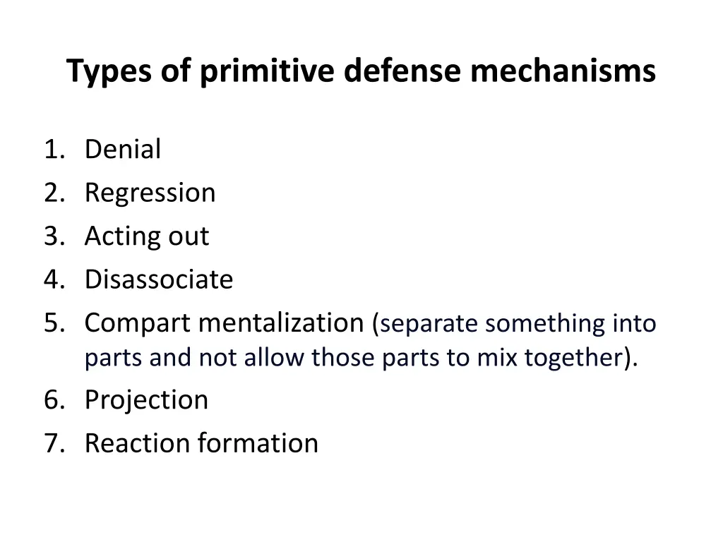 types of primitive defense mechanisms