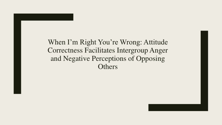 when i m right you re wrong attitude correctness