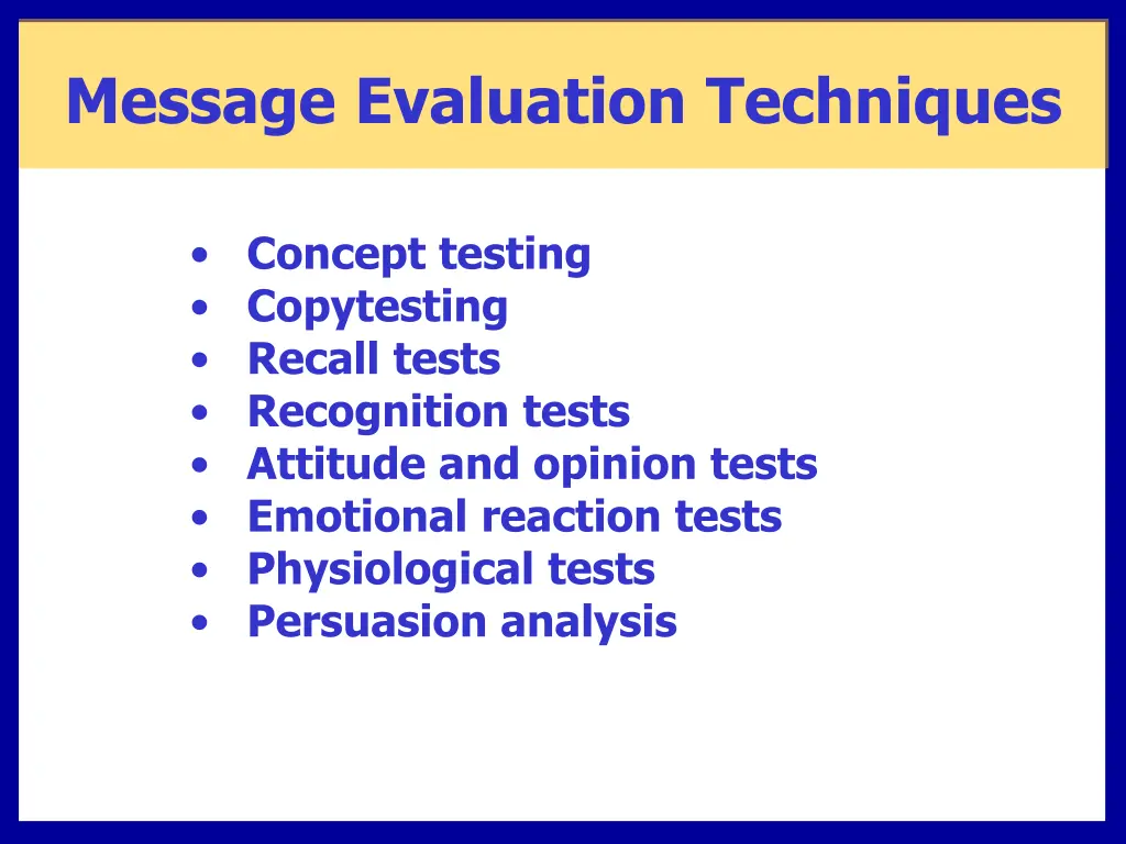 message evaluation techniques