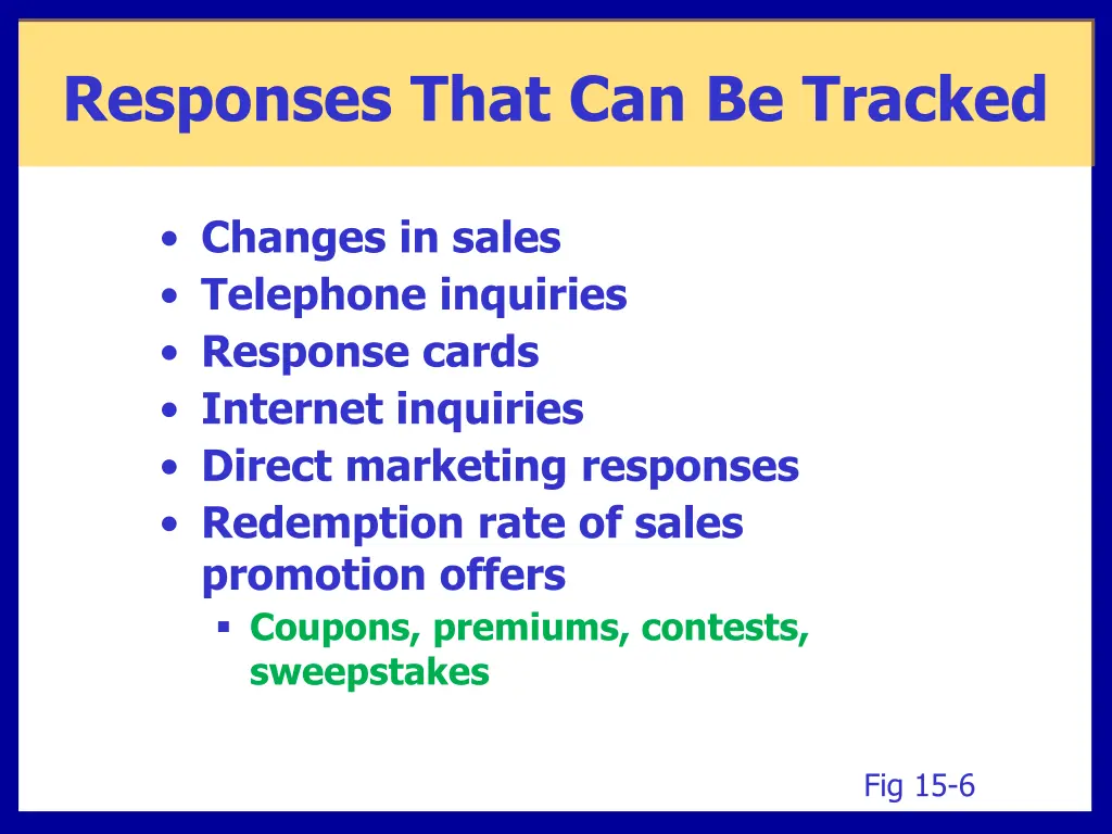 responses that can be tracked