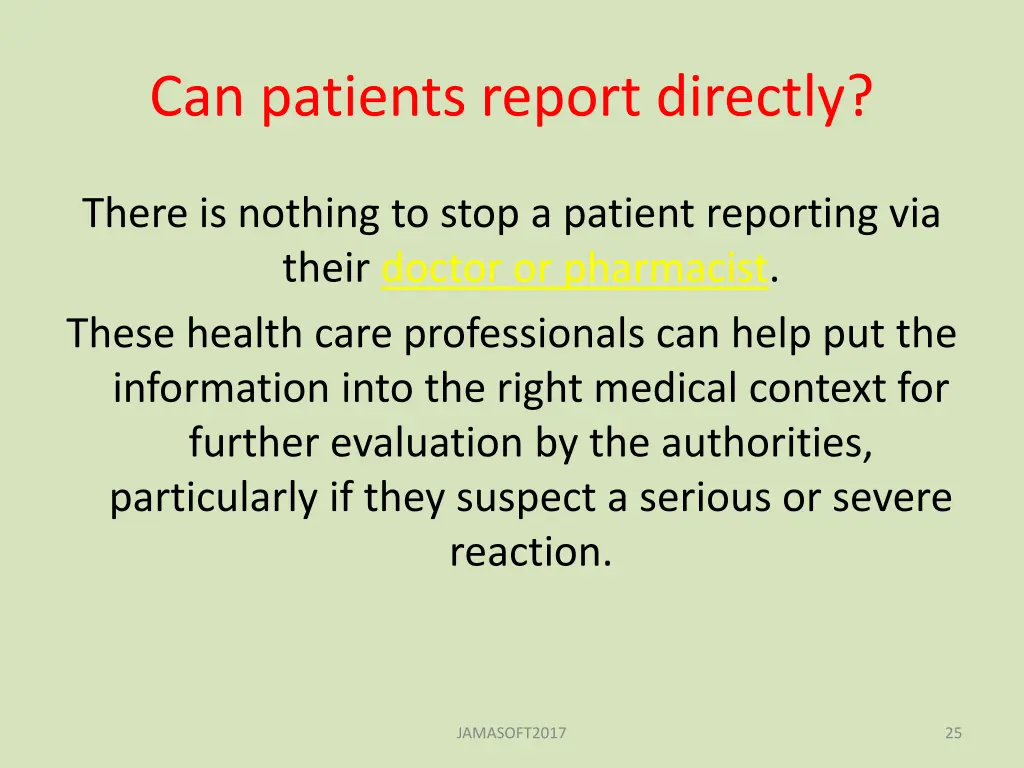 can patients report directly
