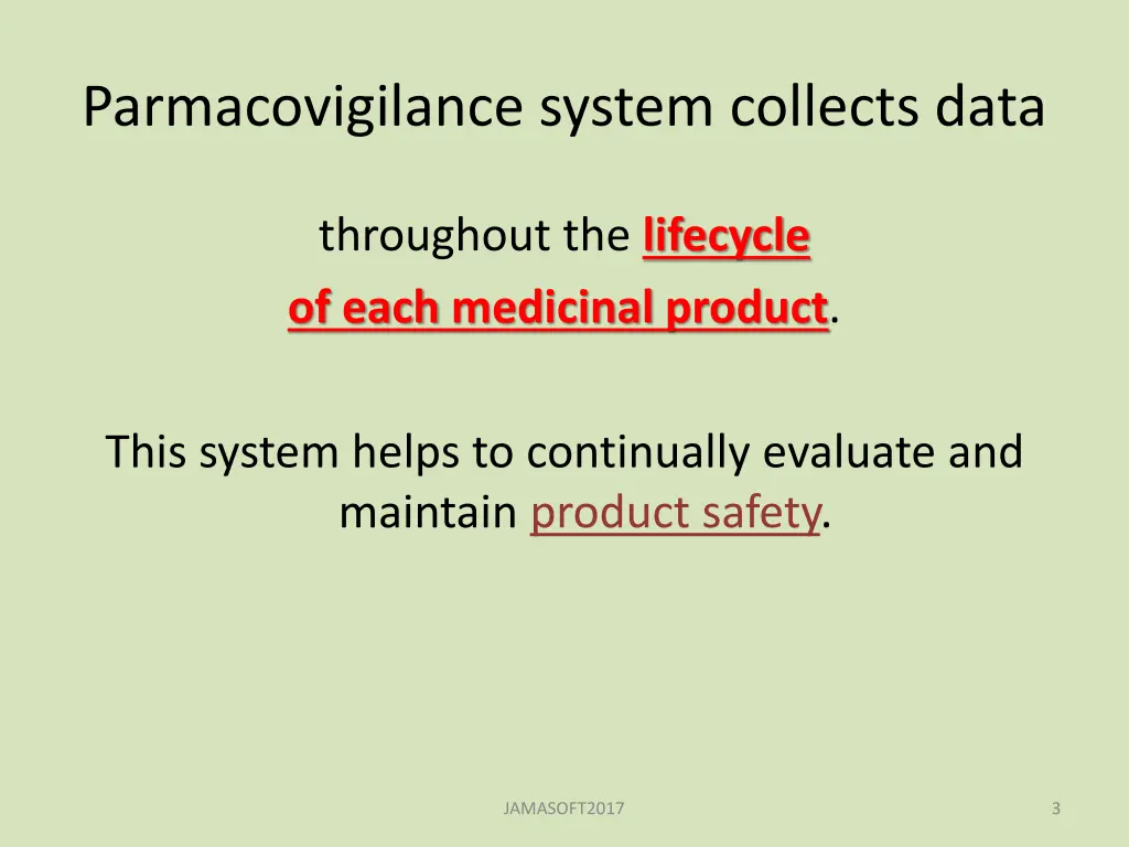 parmacovigilance system collects data