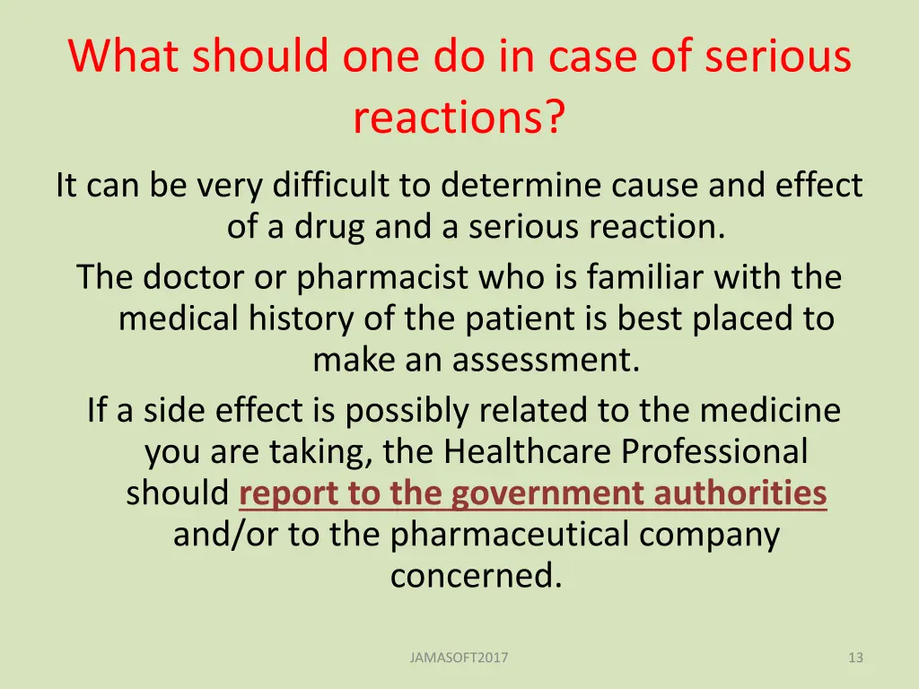 what should one do in case of serious reactions