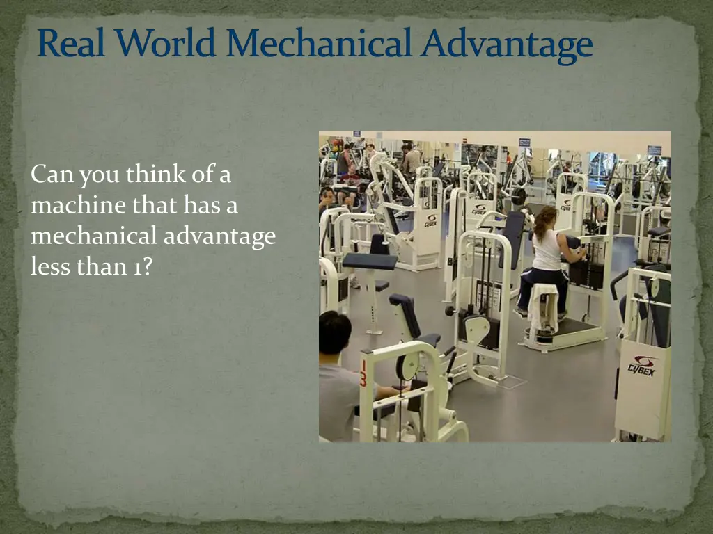 real world mechanical advantage 1