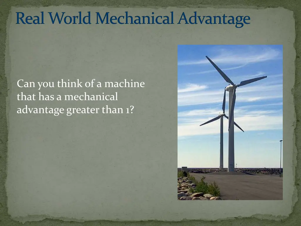 real world mechanical advantage