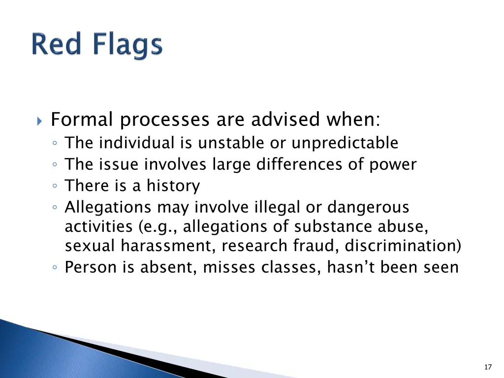 formal processes are advised when the individual