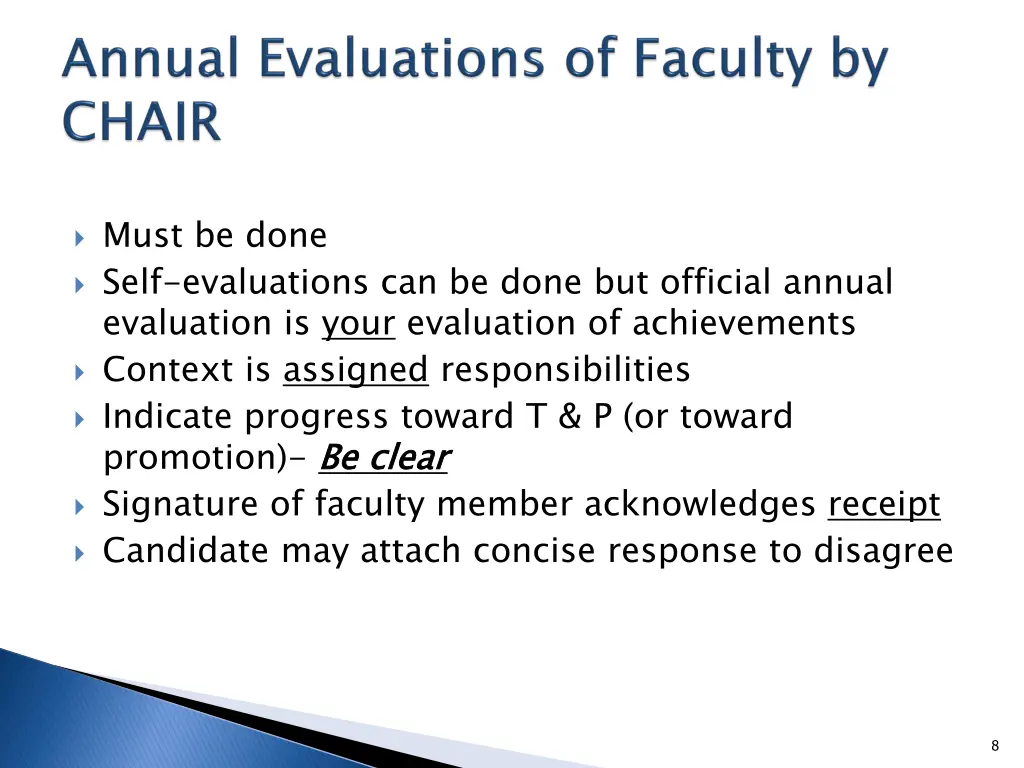 must be done self evaluations can be done