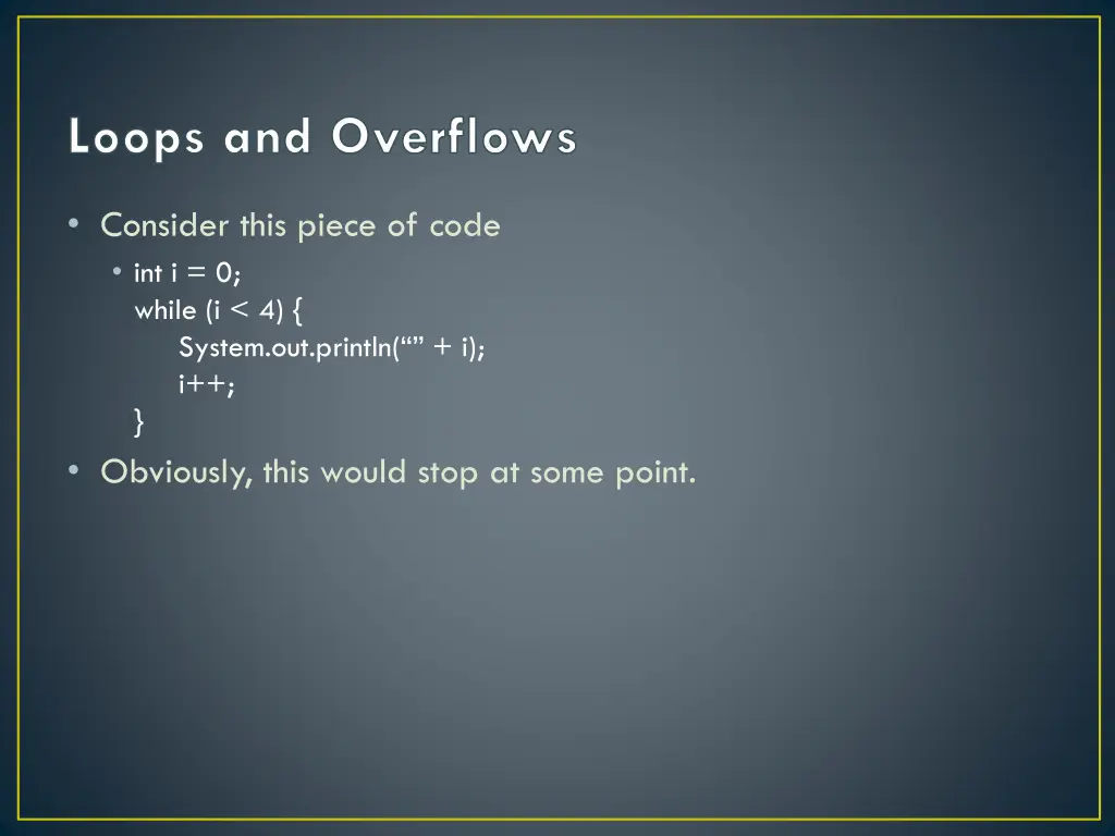 loops and overflows