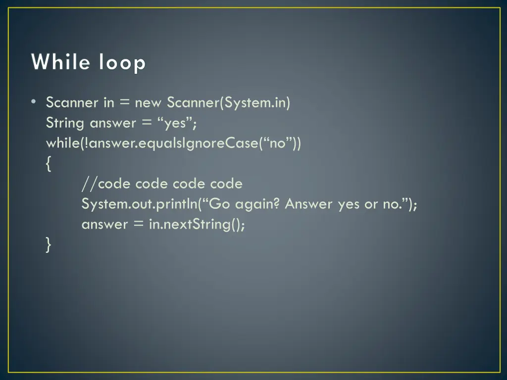 while loop