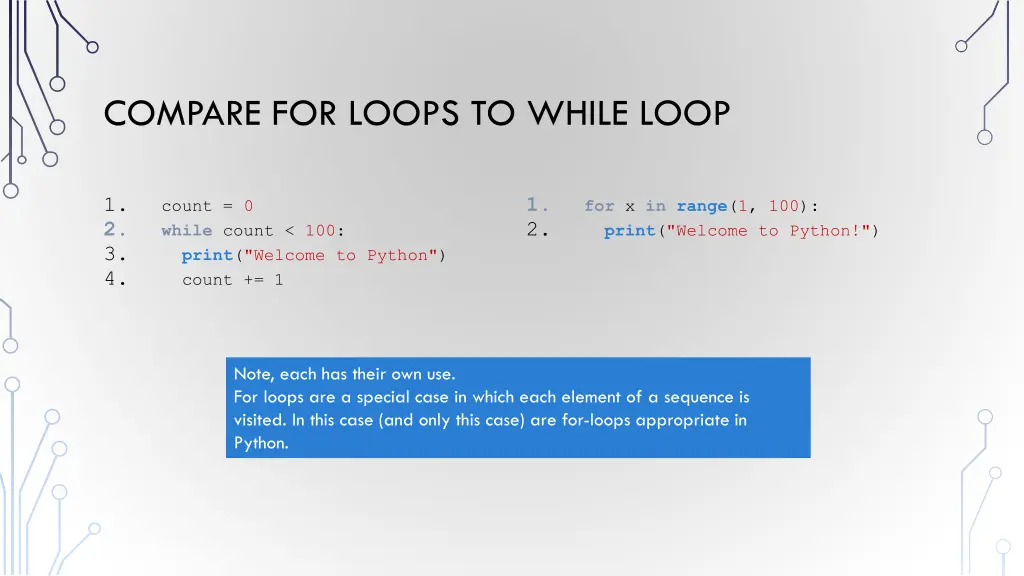 compare for loops to while loop