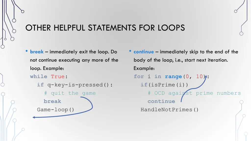 other helpful statements for loops