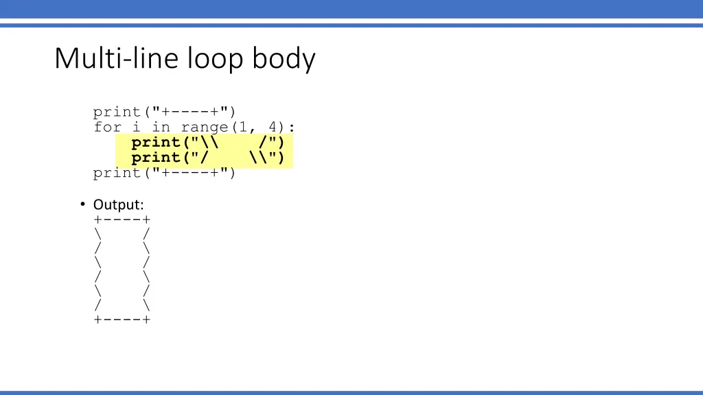 multi line loop body