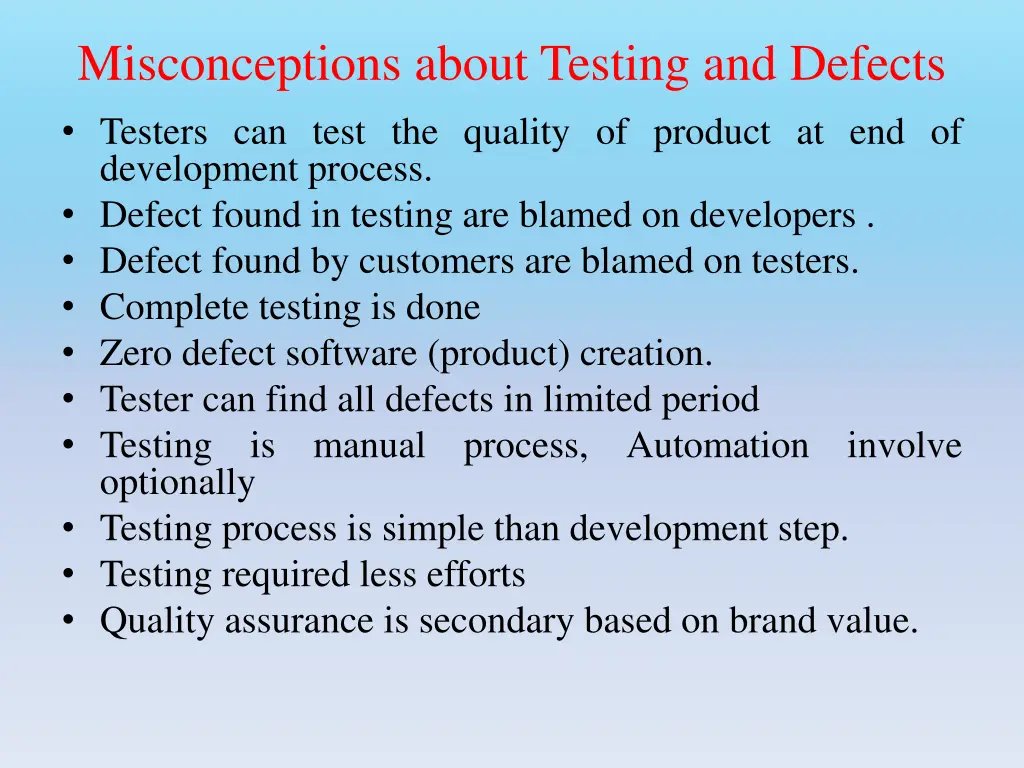 misconceptions about testing and defects testers