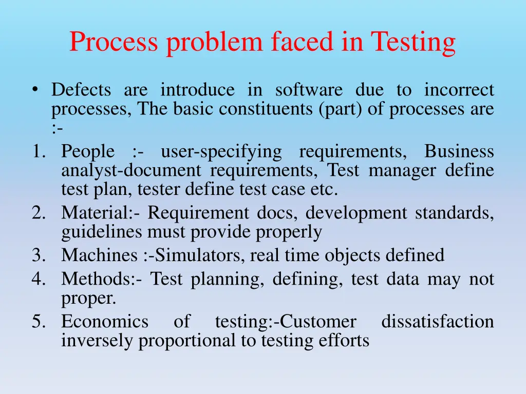 process problem faced in testing