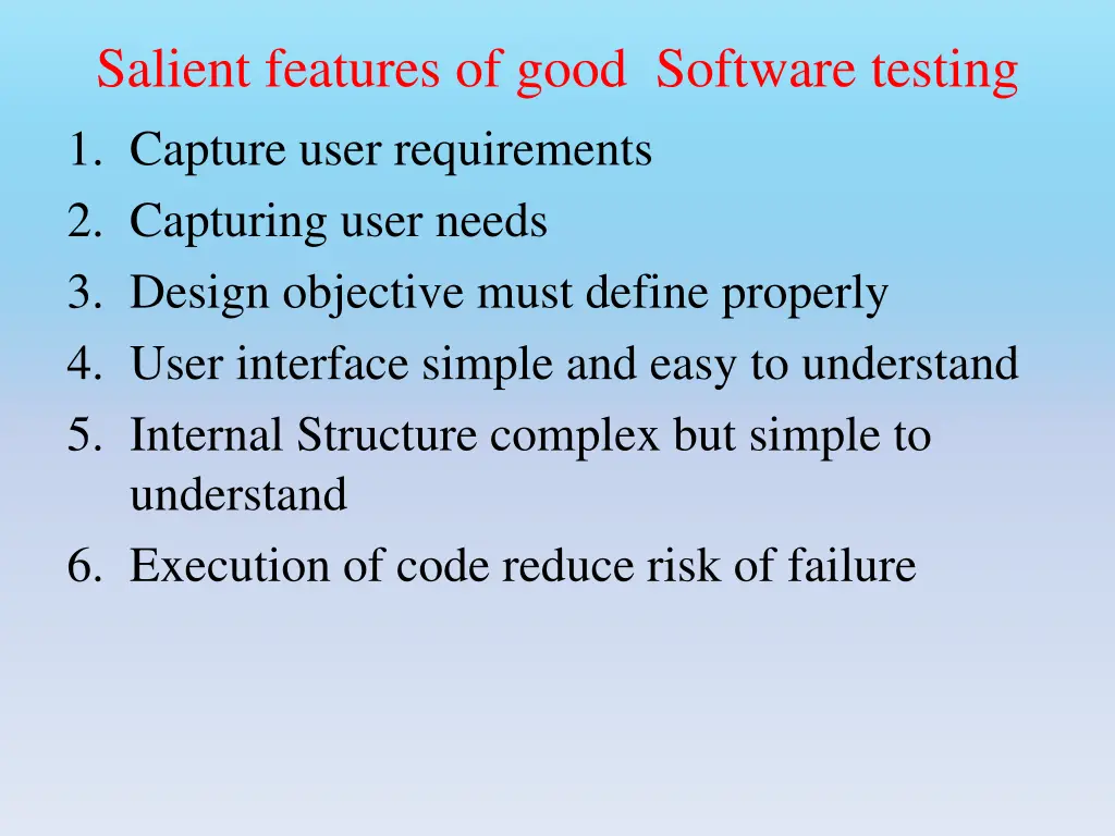 salient features of good software testing