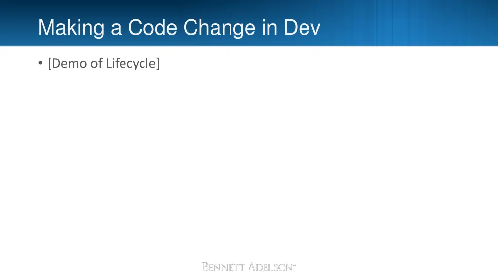 making a code change in dev