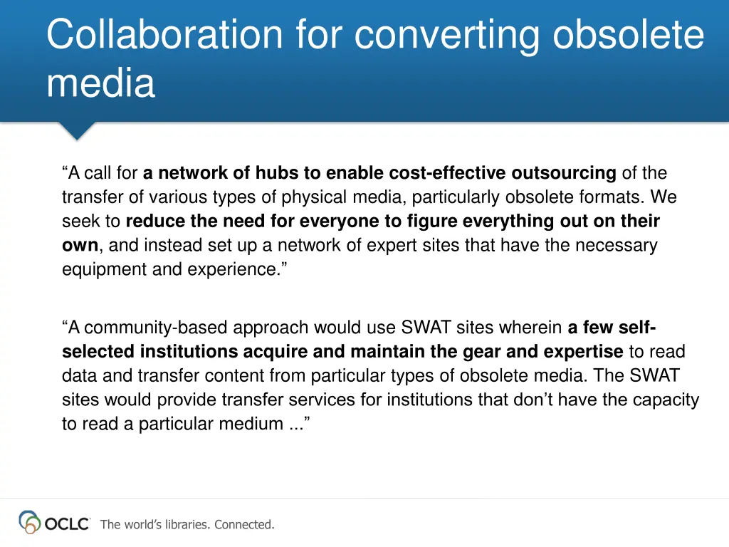 collaboration for converting obsolete media