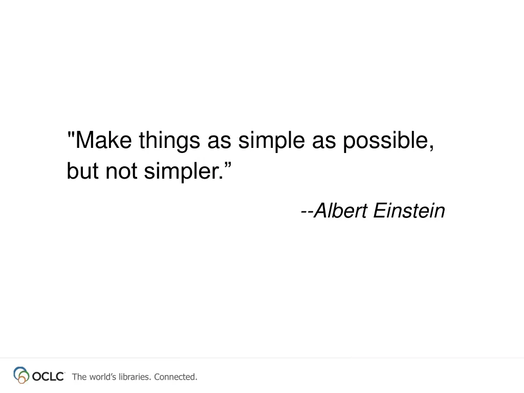 make things as simple as possible but not simpler
