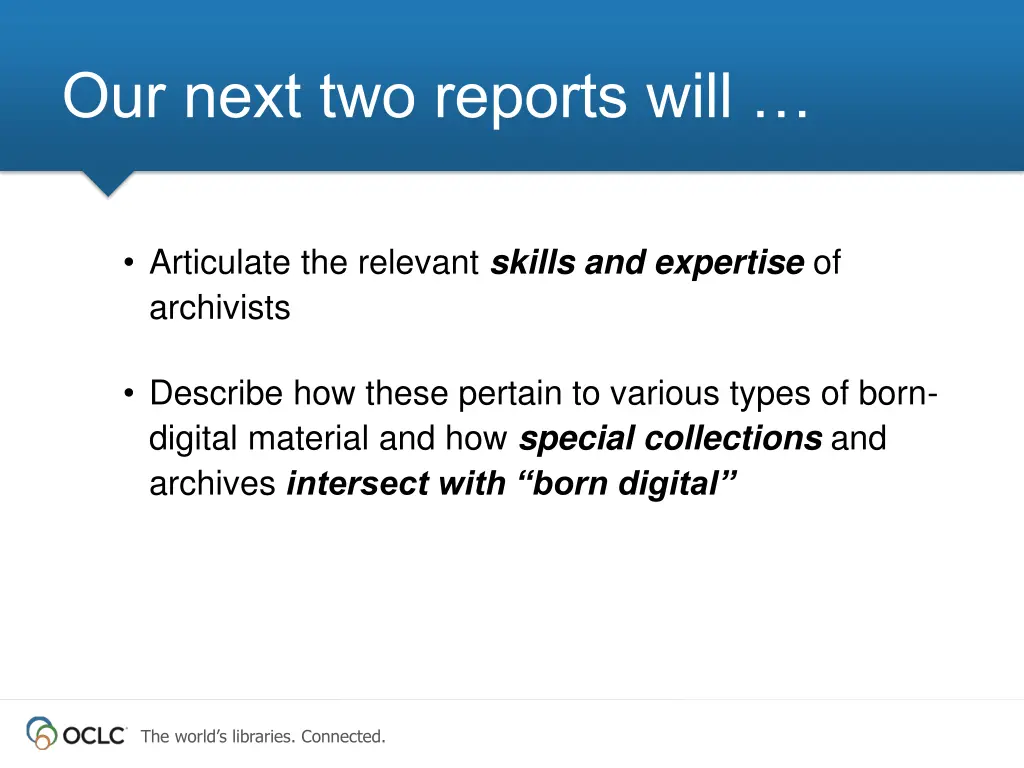 our next two reports will