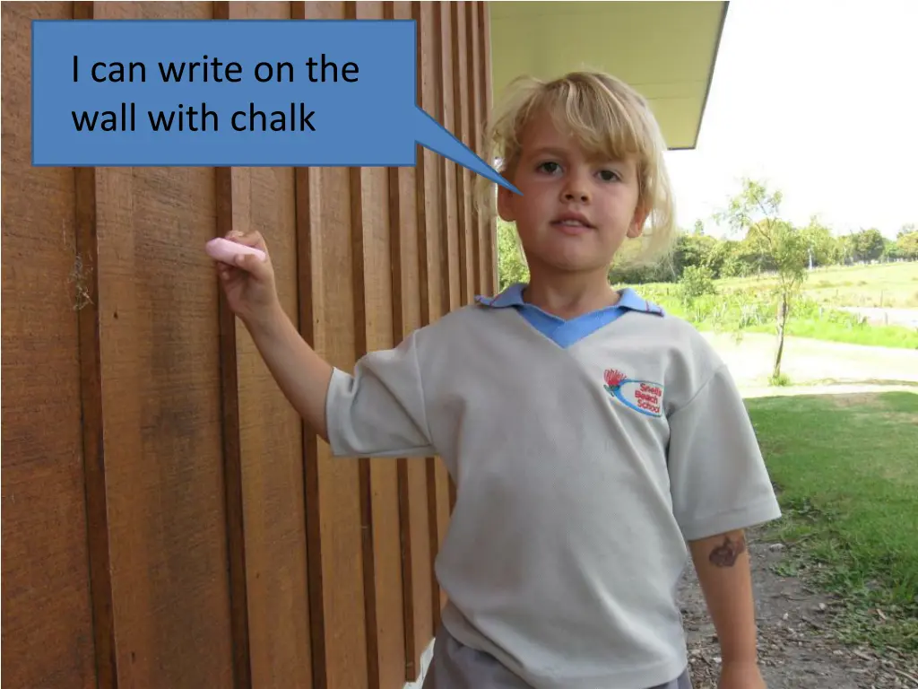 i can write on the wall with chalk