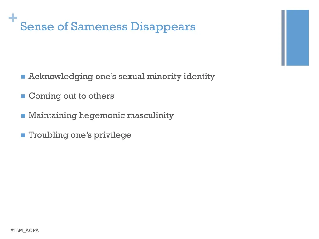 sense of sameness disappears