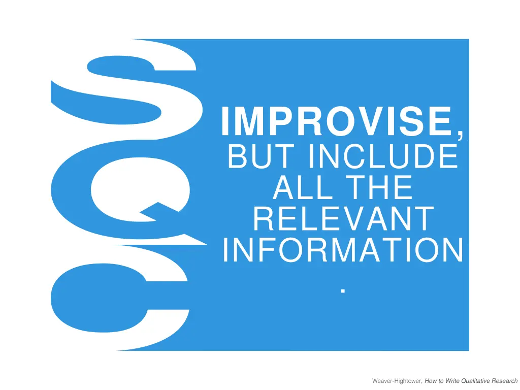 improvise but include all the relevant information