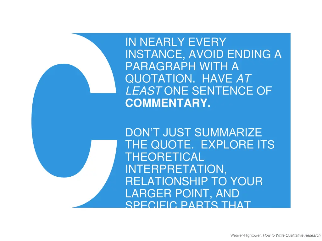 in nearly every instance avoid ending a paragraph