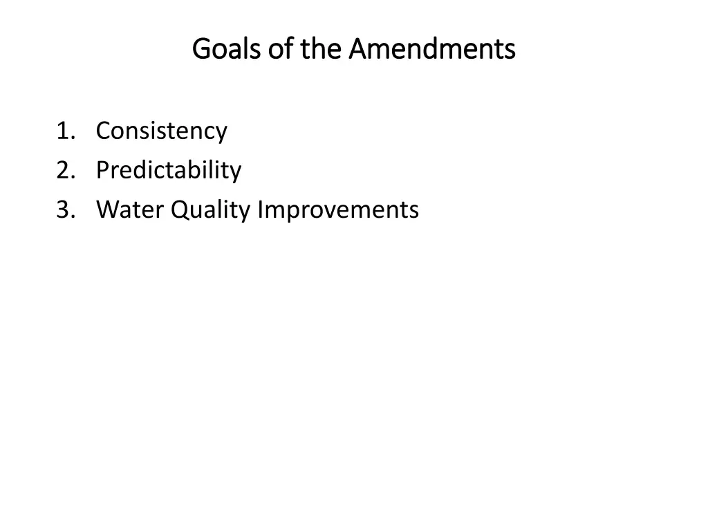 goals of the amendments goals of the amendments