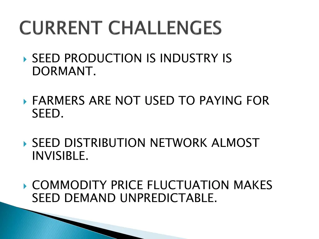 seed production is industry is dormant