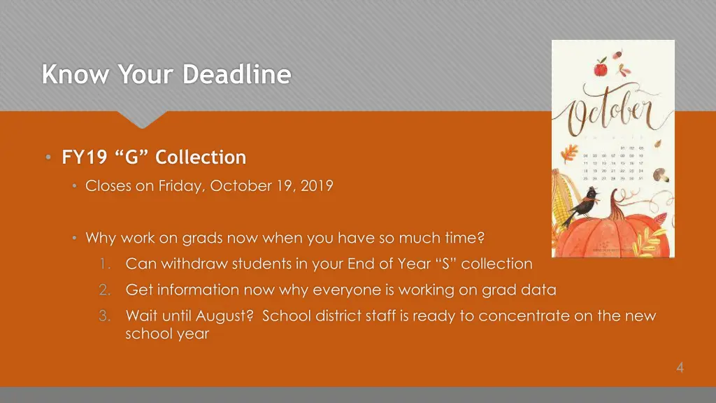 know your deadline
