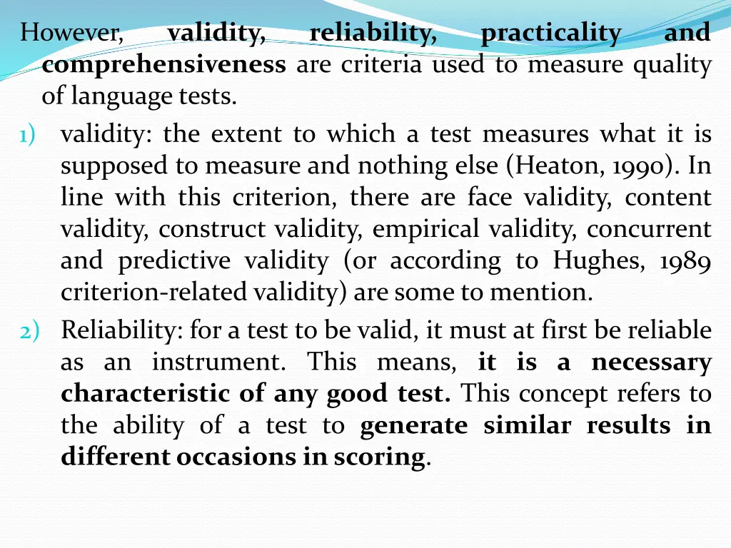 however comprehensiveness are criteria used