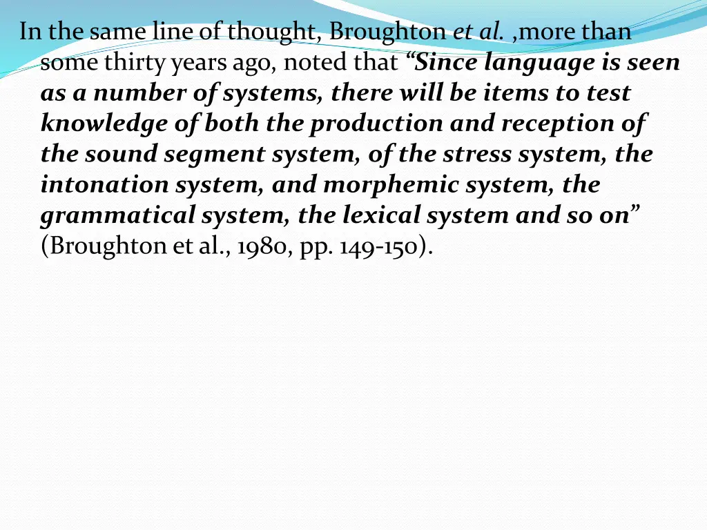 in the same line of thought broughton et al more
