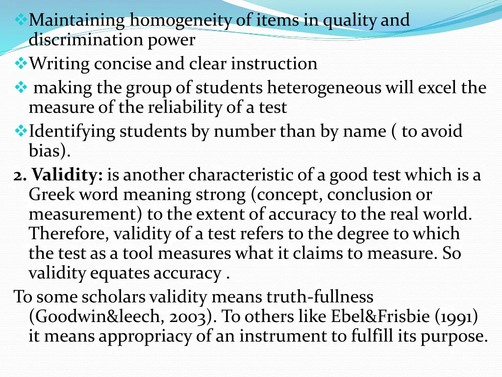 maintaining homogeneity of items in quality