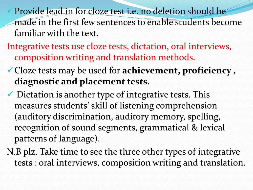 provide lead in for cloze test i e no deletion