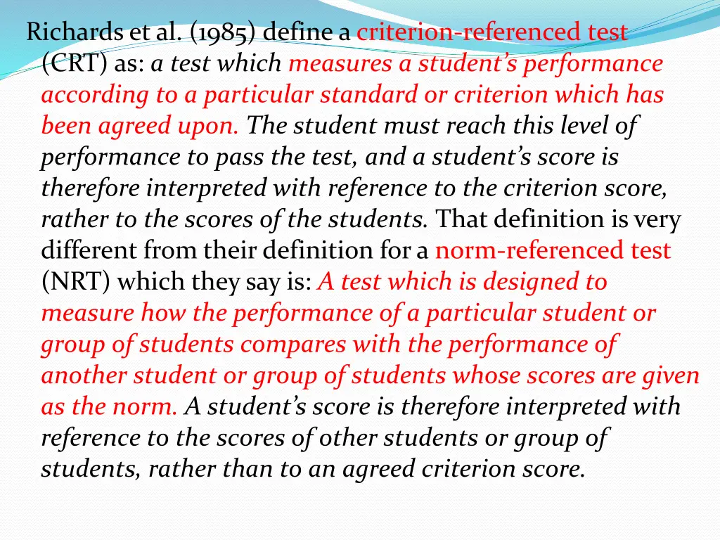 richards et al 1985 define a criterion referenced