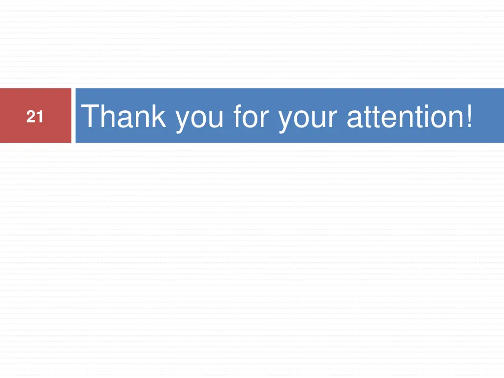 thank you for your attention