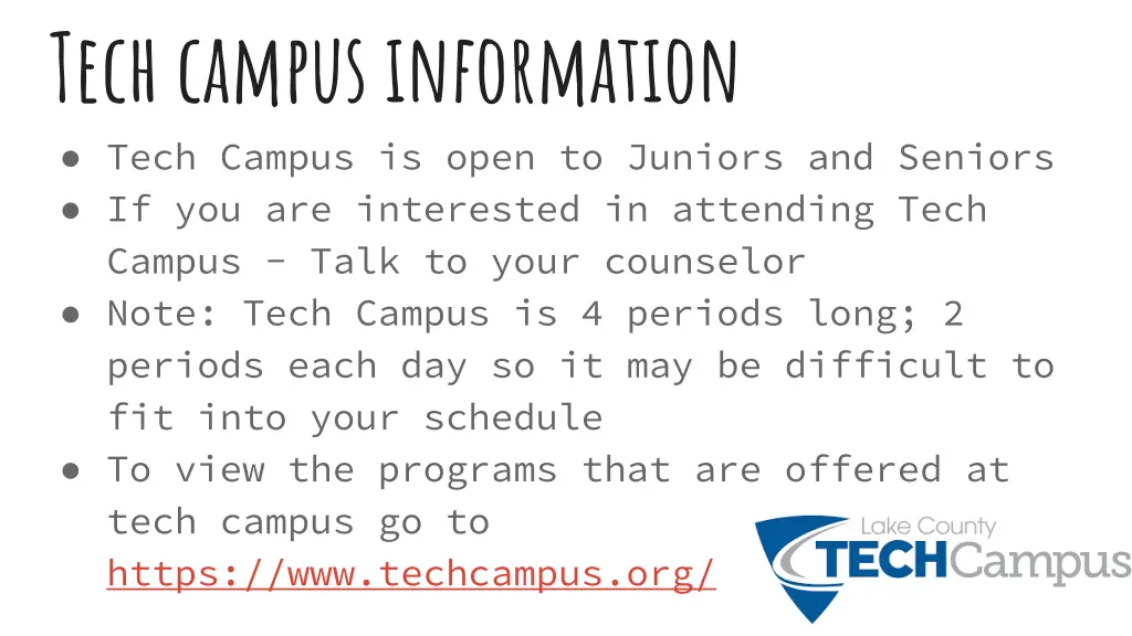 tech campus information tech campus is open