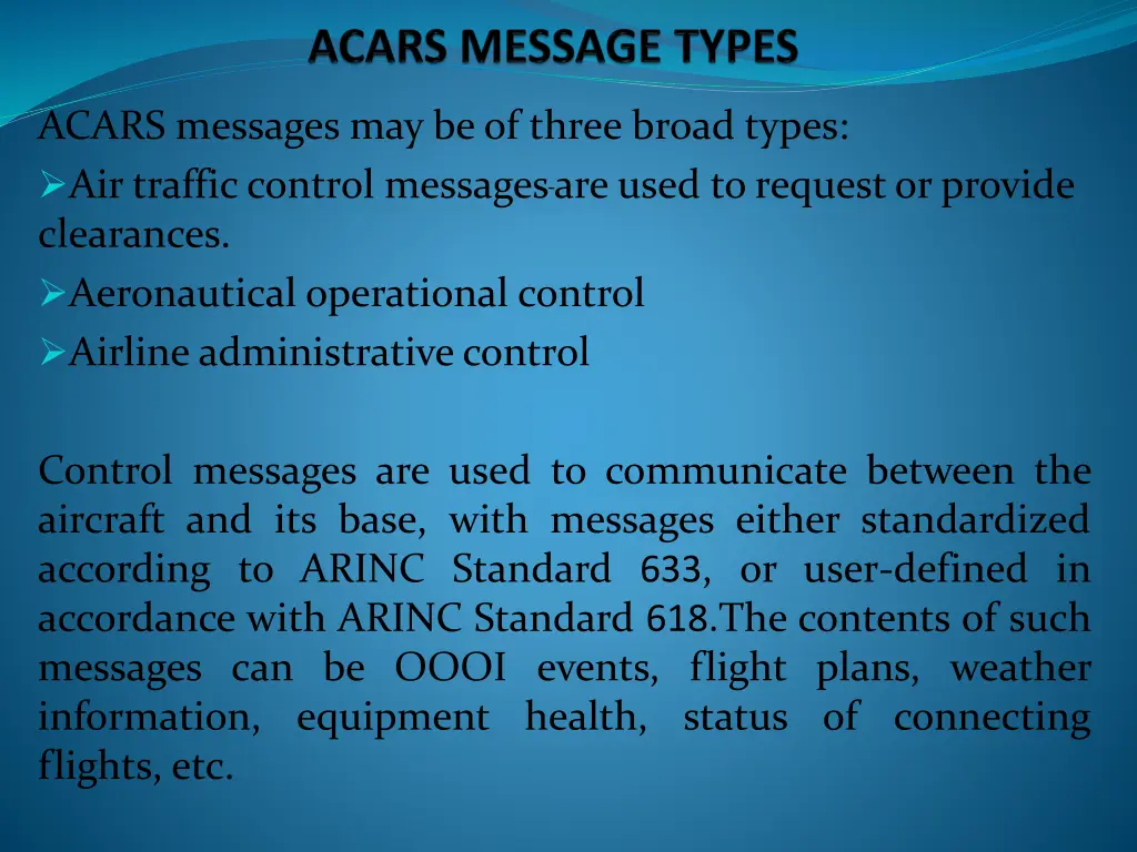 acars messages may be of three broad types