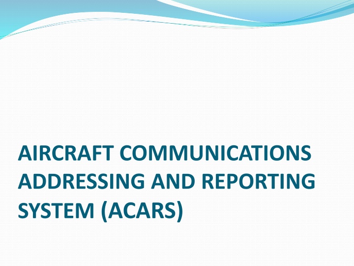 aircraft communications addressing and reporting