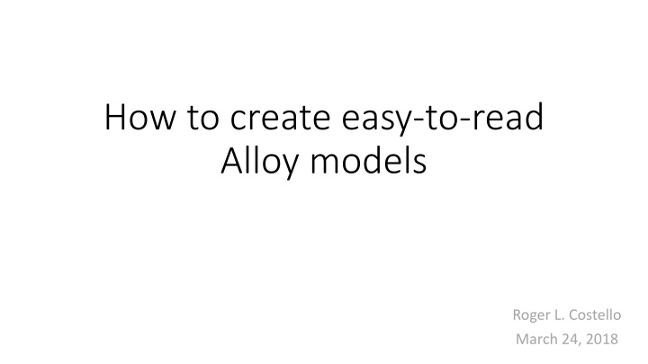 how to create easy to read alloy models