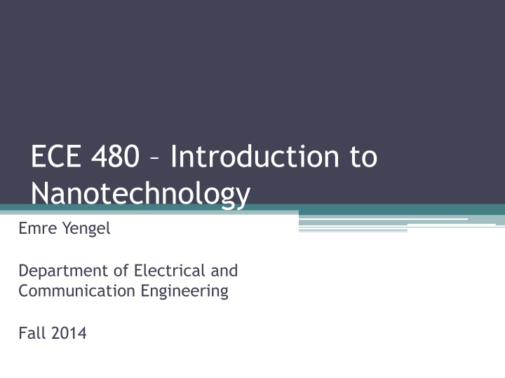 ece 480 introduction to nanotechnology emre yengel
