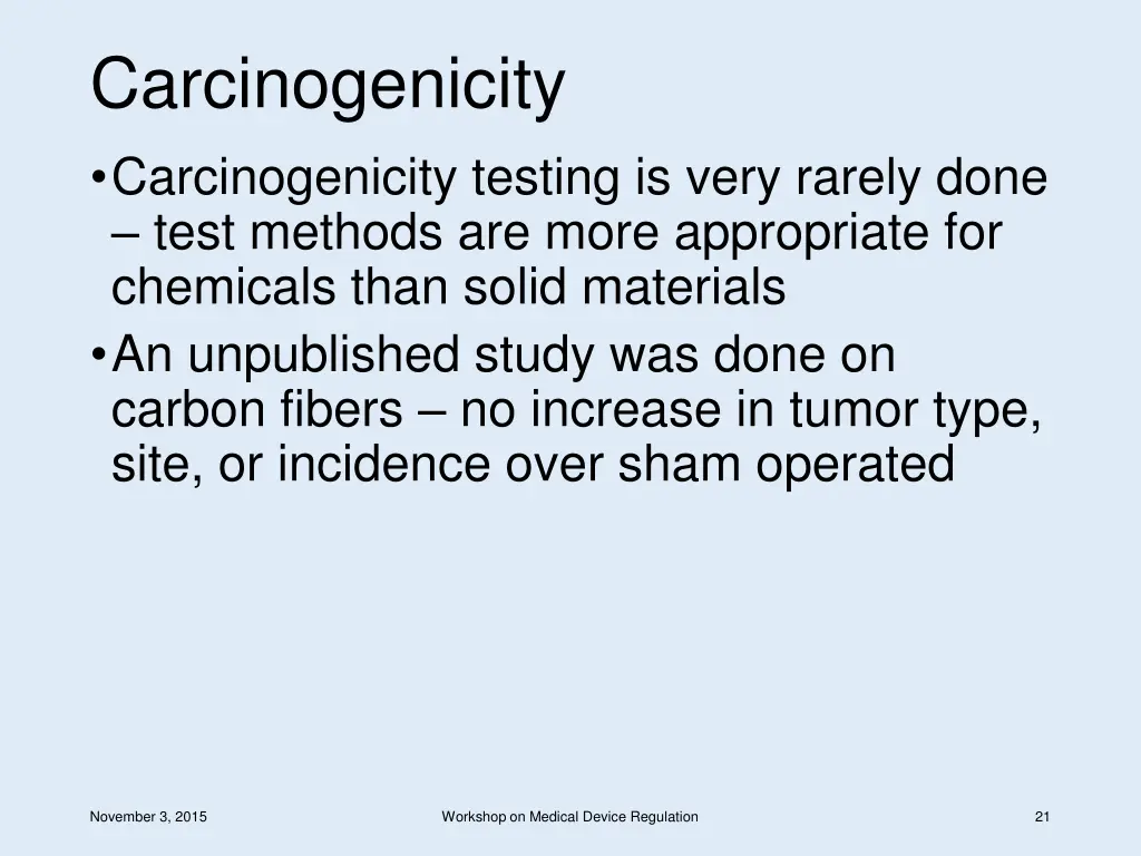 carcinogenicity carcinogenicity testing is very