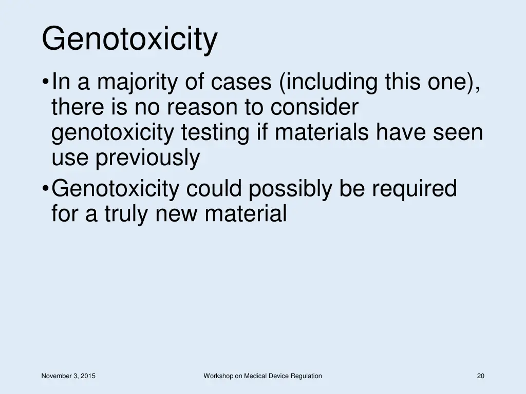 genotoxicity in a majority of cases including