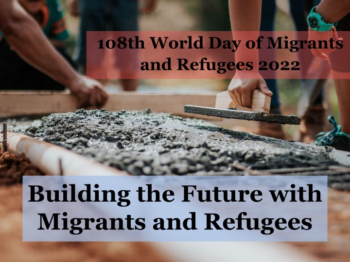 108th world day of migrants and refugees 2022