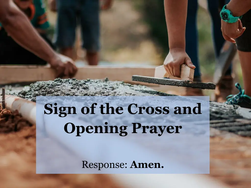 sign of the cross and opening prayer
