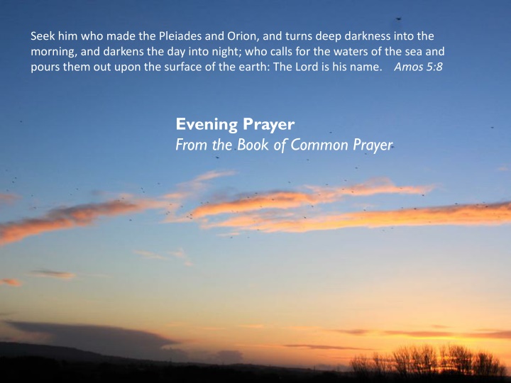 seek him who made the pleiades and orion