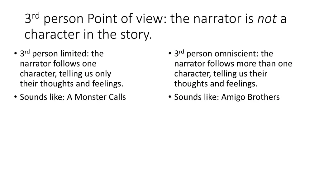 3 rd person point of view the narrator